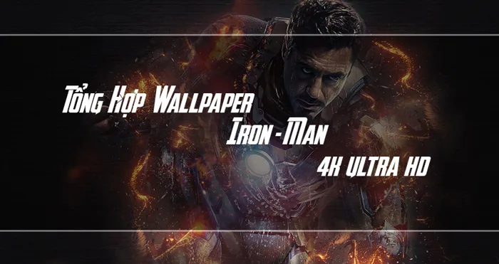 Hình ảnh người sắt Iron - man: Tony Stark 4K Ultra HD