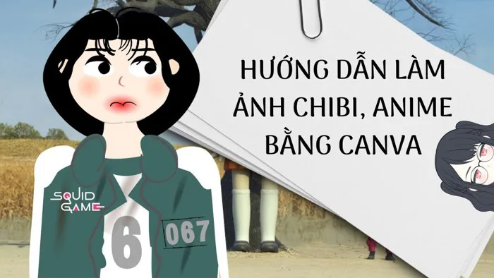 [ Làm Gì ??? ] - Hướng dẫn làm ảnh chibi, anime bằng Canva