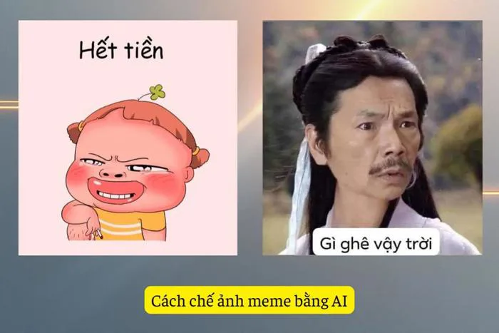 Cách chế ảnh meme bằng AI sáng tạo, viral chỉ trong vài phút