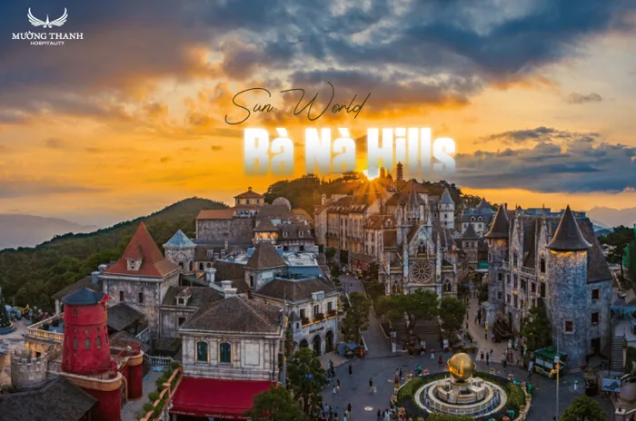 Khám Phá Sun World Bà Nà Hills: Cẩm nang du lịch từ A đến Z