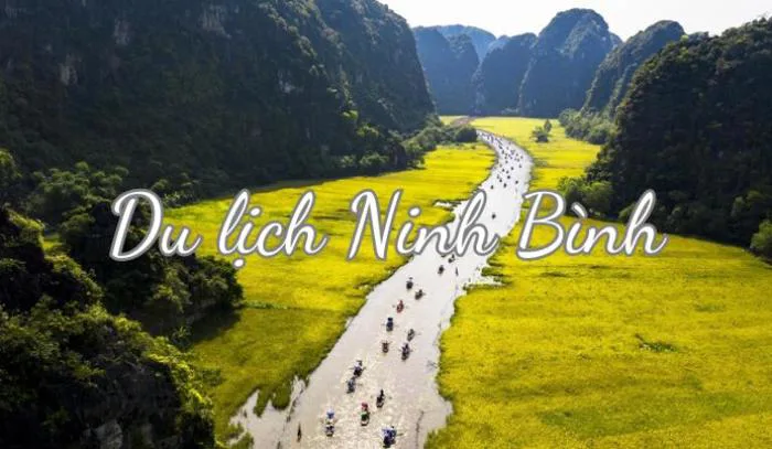 Du lịch Ninh Bình: Khám phá vẻ đẹp ngoạn mục của thiên nhiên - MOTOGO