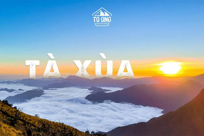 Kinh nghiệm du lịch Tà Xùa từ A - Z cho hội mê du lịch - To Ong Adventure