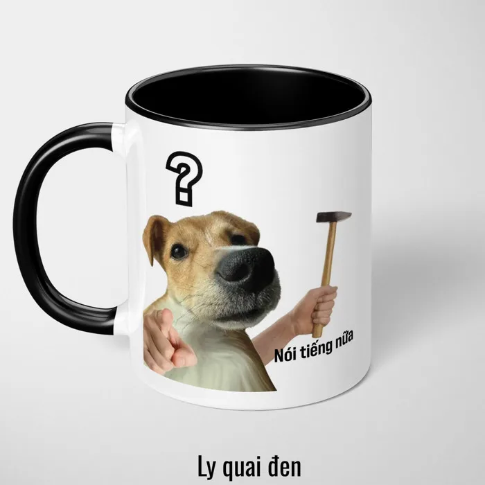 Ly Cốc Sứ Chó Cầm Búa NÓI TIẾNG NỮA, Cốc Sứ In Meme Độc Lạ, Uống Cà Phê Trà  Sữa, Quà Troll Vui Nhộn