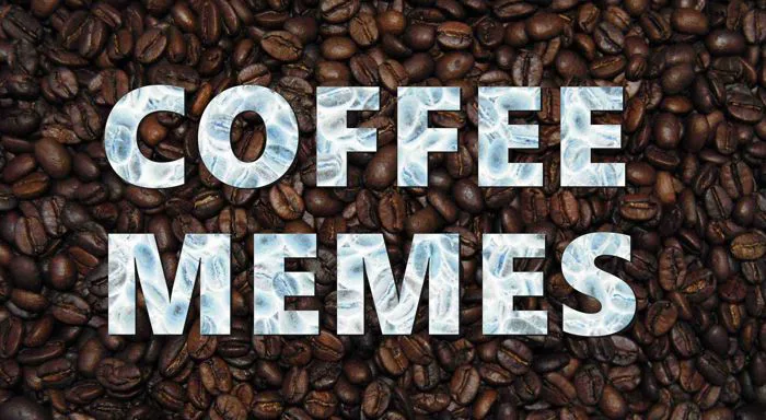 Coffee Memes: A Caffeinated Journey Through the World of Internet Humor -  Helena Coffee Vietnam