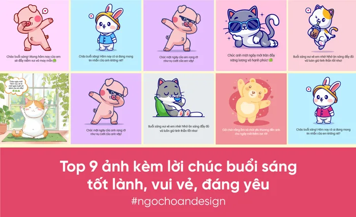 Top 9 ảnh, lời chúc buổi sáng tốt lành, vui vẻ, đáng yêu
