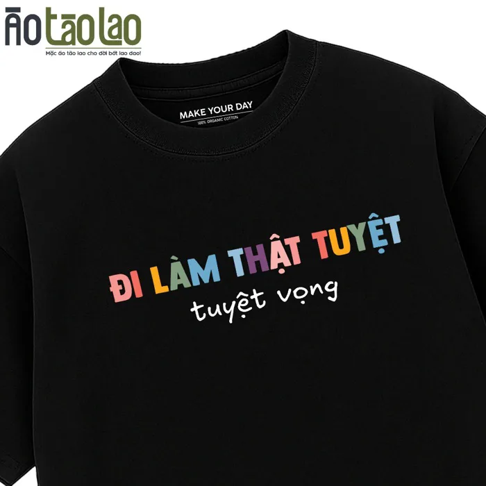 Áo Thun In Chữ Hài Hước Đi Làm Tuyệt Vọng - Văn Phòng Công Sở Hài Hước - Meme Text Vui Đi Làm- 100% Cotton Oversize | Shopee Việt Nam