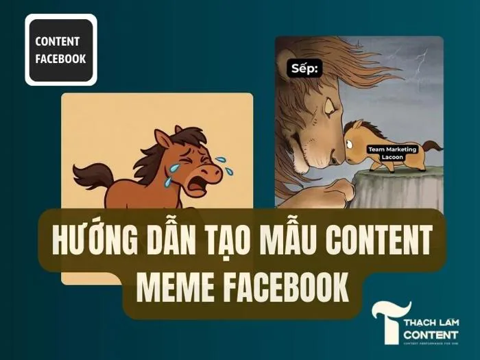 Hướng Dẫn Tạo Mẫu Content Meme Facebook | Thạch Làm Content