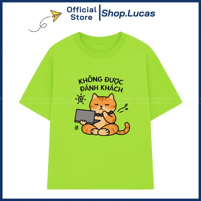 Áo Thun In Chữ KHÔNG ĐƯỢC ĐÁNH KHÁCH MEME CON MÈO Hài Hước Nam Nữ Unisex Cổ  Tròn Cotton Shoplucas Local Brand Lagomie | Shopee Việt Nam