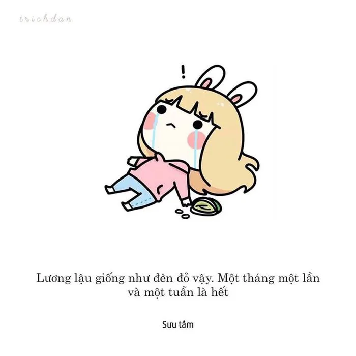 Trích dẫn on Instagram: “Lương lậu giống như đèn đỏ vậy. Một tháng một lần  và một tuần là hết. . Sưu tầm #Tríchdẫn #trichdan #suutam #quotes  #dailyquotes #funny…”