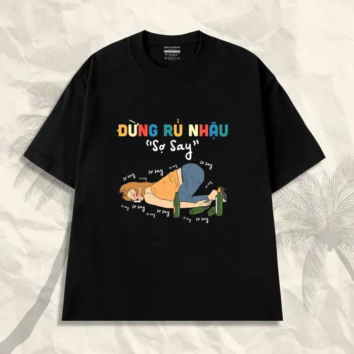 Áo Thun Hài Hước Đừng Rủ Nhậu Sợ Say, Text Vui Đi Nhậu, Meme, From Rộng Cho Nam Nữ, 100% Cotton | Shopee Việt Nam
