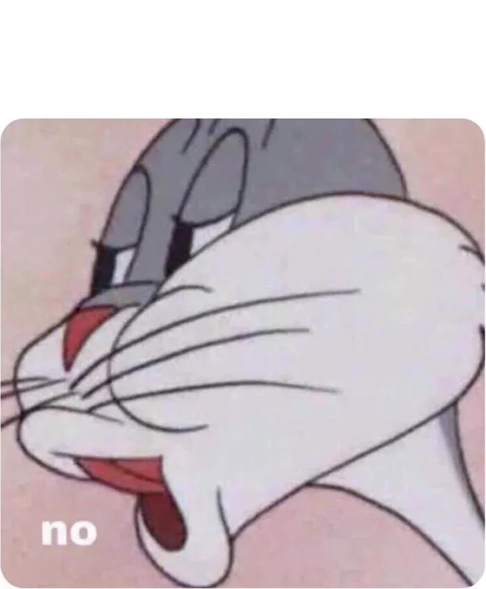 Bugs Bunny No Meme Generator
