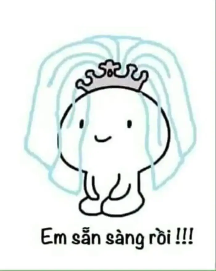 Top ảnh Meme Em Sẵn Sàng Rồi hài hước quyến rũ nhưng vẫn đầy duyên dáng