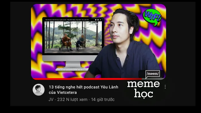13 Tiếng ngồi xem hết meme của JVevermind | Vietcetera