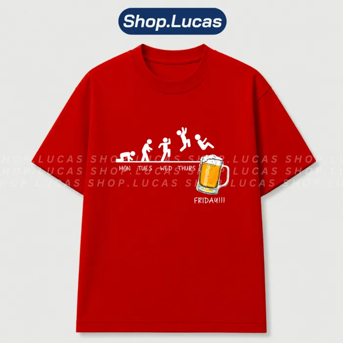 Áo Thun In Hình Bia Người Từ Thứ Hai tới Thứ Sáu Meme Hài Hước Nam Nữ Hot  Trend Local Brand Shoplucas | Shopee Việt Nam